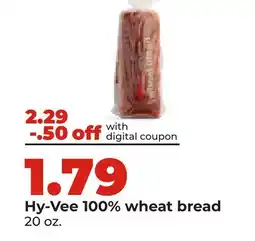 Hy-Vee Hy-Vee 100% wheat bread offer