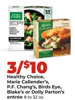 Hy-Vee Healthy Choice, Marie Callender's, P.F. Chang's, Birds Eye, Blake's or Dolly Parton's entrée offer