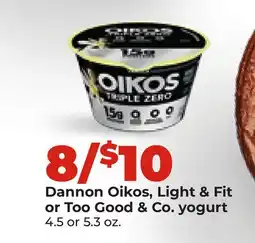 Hy-Vee Dannon Oikos, Light & Fit or Too Good & Co. yogurt offer