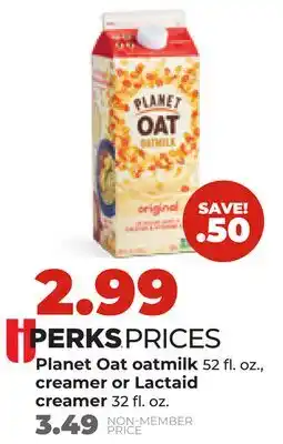 Hy-Vee Planet Oat oatmilk 52 fl. oz., creamer or Lactaid creamer 32 fl. oz offer