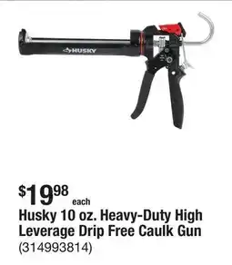 The Home Depot Husky 10 oz. Heavy-Duty High Leverage Drip Free Caulk Gun offer