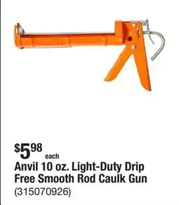 The Home Depot Anvil 10 oz. Light-Duty Drip Free Smooth Rod Caulk Gun offer