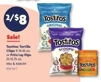 Family Dollar Tostitos Tortilla Chips or Frito Lay Dips offer