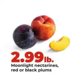 Hy-Vee Moonlight nectarines, red or black plums offer