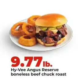 Hy-Vee Hy-Vee Angus Reserve Boneless Beef Chuck Roast offer