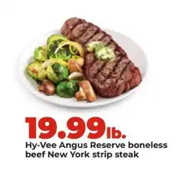 Hy-Vee Hy-Vee Angus Reserve boneless beef New York strip steak offer