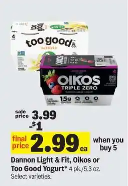 Meijer Dannon Light & Fit, Oikos or Too Good Yogurt offer