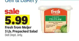Meijer Fresh from Meijer 3 Lb. Prepacked Salad offer