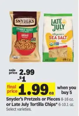Meijer Snyder’s Pretzels or Pieces or Late July Tortilla Chips offer