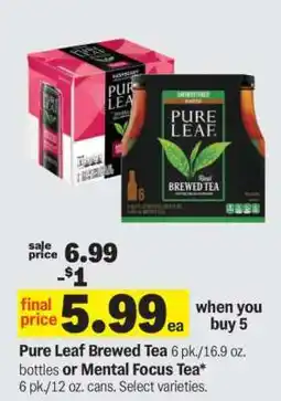 Meijer Pure Leaf Brewed Tea or Mental Focus Tea offer