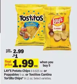 Meijer LAY’S Potato Chips or Poppables or Tostitos Cantina Tortilla Chips offer