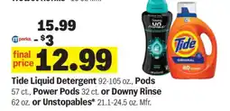 Meijer Tide Liquid Detergent or Pods or Downy Rinse or Unstopables offer