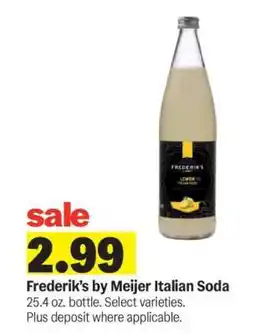 Meijer Frederik's by Meijer Italian Soda offer