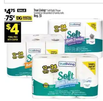 Dollar General True Living Soft Bath Tissue offer