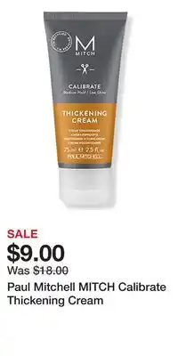 Ulta Beauty Paul Mitchell MITCH Calibrate Thickening Cream offer