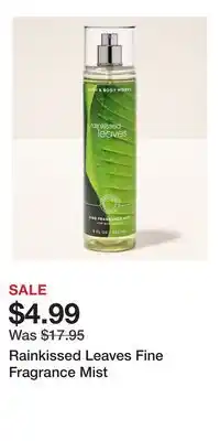 Bath & Body Works Rainkissed Leaves Fine Fragrance Mist offer