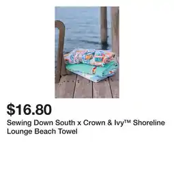 Belk Sewing Down South x Crown & Ivy Shoreline Lounge Beach Towel offer