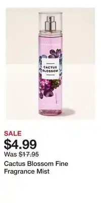 Bath & Body Works Cactus Blossom Fine Fragrance Mist offer