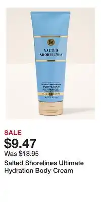 Bath & Body Works Salted Shorelines Ultimate Hydration Body Cream offer