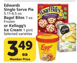 Vons Edwards Single Serve Pie 5.11-6.5 oz. Bagel Bites 7 oz. Frozen or Kellogg's Ice Cream 1 pint offer