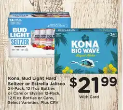 Ralphs Kona, Bud Light Hard Seltzer or Estrella Jalisco offer