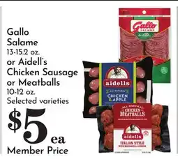 Pavilions Gallo Salame 13-15.2 oz. or Aidell's Chicken Sausage or Meatballs 10-12 oz offer