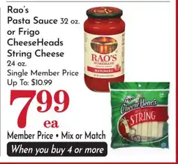 Pavilions Rao's Pasta Sauce 32 oz. or Frigo CheeseHeads String Cheese 24 oz offer