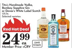 Pavilions Tito's Handmade Vodka, Bombay Sapphire Gin or Dewar's White Label Scotch offer