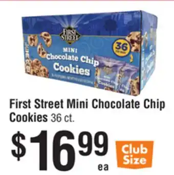 Smart & Final First Street Mini Chocolate Chip Cookies offer