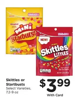 Ralphs Skittles or Startbusts offer