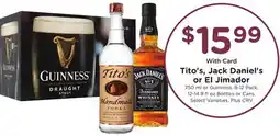 Ralphs Tito's, Jack Daniel's or El Jimador offer