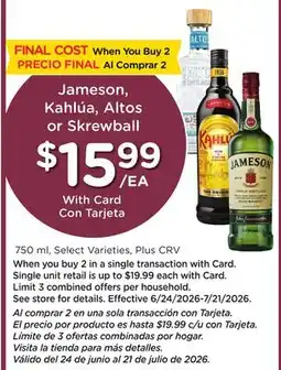 Ralphs Jameson, Kahlúa, Altos or Skrewball offer
