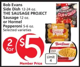 Albertsons Bob Evans Side Dish 12-24 oz. THE SAUSAGE PROJECT Sausage 12 oz. or Hormel Pepperoni 5-6 oz offer