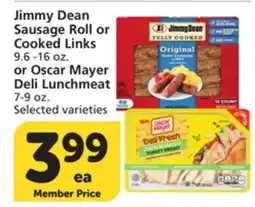 Albertsons Jimmy Dean Sausage Roll or Cooked Links, 9.6 - 16 oz. or Oscar Mayer Deli Lunchmeat, 7-9 oz offer