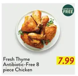 Fresh Thyme Fresh Thyme Antibiotic-Free 8 piece Chicken offer