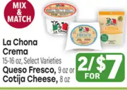 Tony’s Fresh Market La Chona Crema, Queso Fresco or Cotija Cheese offer