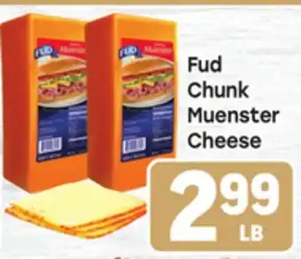 Tony’s Fresh Market Fud Chunk Muenster Cheese offer