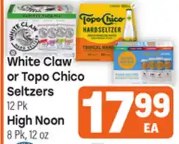 Tony’s Fresh Market White Claw or Topo Chico Seltzers 12 Pk or High Noon 8 Pk, 12 oz offer