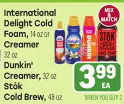 Tony’s Fresh Market International Delight Cold Foam or Creamer, Dunkin' Creamer or Stōk Cold Brew offer