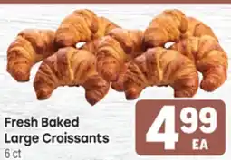 Tony’s Fresh Market Fresh Baked Large Croissants offer