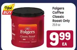 Tony’s Fresh Market Folgers Coffee Classic Roast Only offer