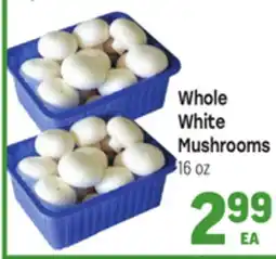 Tony’s Fresh Market Whole White Mushrooms offer