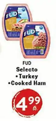 Rio Valley Market FUD Selecto Turkey Cooked Ham offer