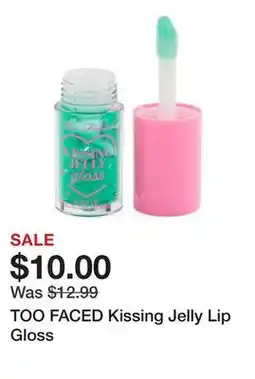 Marshalls TOO FACED Kissing Jelly Lip Gloss offer