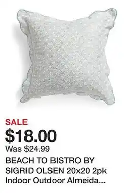 Marshalls BEACH TO BISTRO BY SIGRID OLSEN 20x20 2pk Indoor Outdoor Almeida Coastal Square Pillows offer