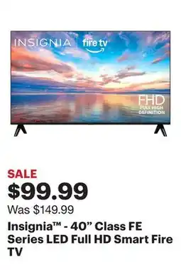 Best Buy Insignia - 40 Class FE Series LED Full HD Smart Fire TV offer