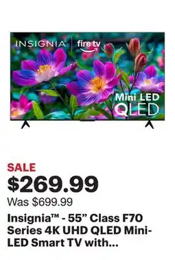 Best Buy Insignia - 55 Class F70 Series 4K UHD QLED Mini-LED Smart TV with Fire TV offer