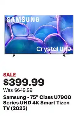Best Buy Samsung - 75 Class U7900 Series UHD 4K Smart Tizen TV (2025) offer