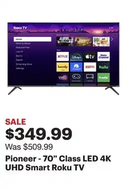 Best Buy Pioneer - 70 Class LED 4K UHD Smart Roku TV offer