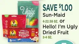 Heinen's Sun-Maid 4-22.58 OZ. or Hello! I'm Ugly Dried Fruit 3-4 OZ offer